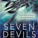 Seven Devils by Laura Lam and Elizabeth May (book review). Seven Devils by Laura Lam and Elizabeth May (book review).