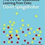 The Art Of Statistics: Learning From Data by David Spiegelhalter (book review). The Art Of Statistics: Learning From Data by David Spiegelhalter (book review).