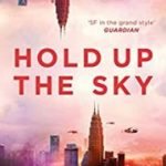 Hold Up The Sky by Cixin Liu (book review). Hold Up The Sky by Cixin Liu (book review).
