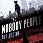 The Nobody People (The Resonant Duology book 1) by Bob Proehl (book review). The Nobody People (The Resonant Duology book 1) by Bob Proehl (book review).