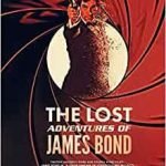 The Lost Adventures Of James Bond by Mark Edlitz (book review). The Lost Adventures Of James Bond by Mark Edlitz (book review).