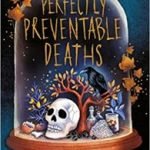 Perfectly Preventable Deaths by Deirdre Sullivan (book review). Perfectly Preventable Deaths by Deirdre Sullivan (book review).