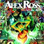 The Dynamite Art Of Alex Ross (book review). The Dynamite Art Of Alex Ross (book review).