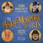 The Ankh-Morpork Archives by Terry Pratchett and Stephen Briggs (book review). The Ankh-Morpork Archives by Terry Pratchett and Stephen Briggs (book review).