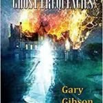 Ghost Frequencies by Gary Gibson (book review). Ghost Frequencies by Gary Gibson (book review).