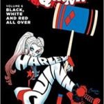 Harley Quinn Vol. 6: Black, White And Red All Over by Amanda Conner, Jimmy Palmiotti, John Timms and Chad Hardin (graphic novel review). Harley Quinn Vol. 6: Black, White And Red All Over by Amanda Conner, Jimmy Palmiotti, John Timms and Chad Hardin (graphic novel review).