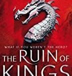 The Ruin Of Kings: Prophecy and Magic Combine in This Powerful Epic (A Chorus of Dragons) by Jenn Lyons (book review). The Ruin Of Kings: Prophecy and Magic Combine in This Powerful Epic (A Chorus of Dragons) by Jenn Lyons (book review).