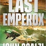 The Last Emperox (The Interdependency book 3) by John Scalzi (book review). The Last Emperox (The Interdependency book 3) by John Scalzi (book review).