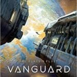 Vanguard (The Genesis Fleet book 1) by Jack Campbell (book review). Vanguard (The Genesis Fleet book 1) by Jack Campbell (book review).