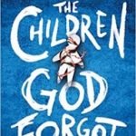 The Children God Forgot by Graham Masterton (book review). The Children God Forgot by Graham Masterton (book review).