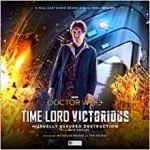Time Lord Victorious – Eighth Doctor (3 of 3): Mutually Assured Destruction by Lizzie Hopley (CD review). Time Lord Victorious – Eighth Doctor (3 of 3): Mutually Assured Destruction by Lizzie Hopley (CD review).