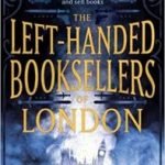 The Left-Handed Booksellers Of London by Garth Nix (book review). The Left-Handed Booksellers Of London by Garth Nix (book review).