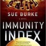 The Immunity Index by Sue Burke (book review). The Immunity Index by Sue Burke (book review).