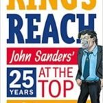 King’s Reach: John Sanders’ Twenty-Five Years At The Top Of Comics by John Sanders (book review). King’s Reach: John Sanders’ Twenty-Five Years At The Top Of Comics by John Sanders (book review).