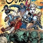 Suicide Squad Volume 8: Constriction by Rob Williams, Diogenes Neves, Ronan Cliquet and Philippe Briones (graphic novel review) Suicide Squad Volume 8: Constriction by Rob Williams, Diogenes Neves, Ronan Cliquet and Philippe Briones (graphic novel review)