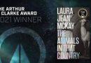 The Animals In that Country by Laura Jean McKay is the 35th Arthur C. Clarke Award winner (awards news).