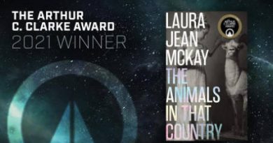 The Animals In that Country by Laura Jean McKay is the 35th Arthur C. Clarke Award winner (awards news).