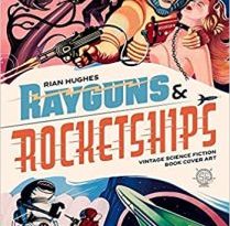 Rayguns & Rocketships by Rian Hughes (book review).