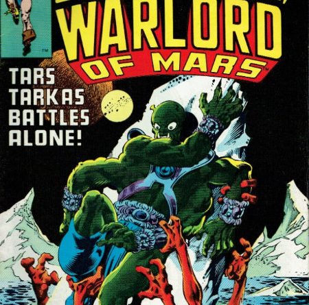 John Carter, Warlord of Mars: the Marvel comic-book series (retrospective).
