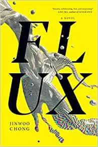 Flux by Jinwoo Chong (book review).