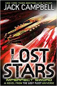 The Lost Stars: Imperfect Sword by Jack Campbell (book review).